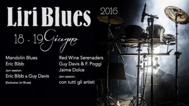 “LIRI BLUES FESTIVAL” –  Ventinovesima Edizione 18 e 19 Giugno 2016