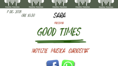 “GOOD TIMES” Nuovo appuntamento On Air