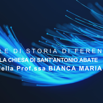PILLOLE DI STORIA – La CHIESA DI SANT’ANTONIO ABATE IN FERENTINO